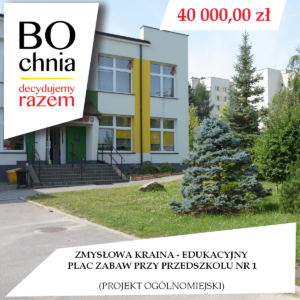 Zmysłowa Kraina – Edukacyjny Plac Zabaw przy Przedszkolu nr 1