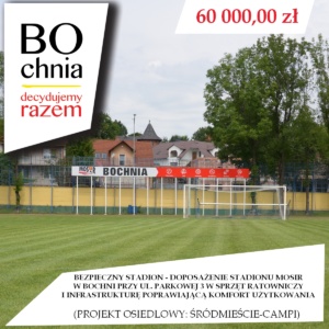 Bezpieczny Stadion – doposażenie stadionu MOSiR w Bochni przy ul. Parkowej 3 w sprzęt ratowniczy i infrastrukturę poprawiającą komfort użytkowania (osiedlowy: Śródmieście – Campi)