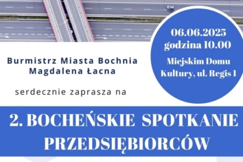 Zapraszamy na 2. Bocheńskie Spotkanie Przedsiębiorców