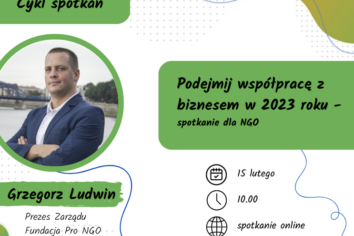 „Podejmij współpracę z biznesem w 2023 roku” – spotkanie online dedykowane organizacjom pozarządowym