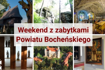 Weekend z zabytkami Powiatu Bocheńskiego po raz szesnasty