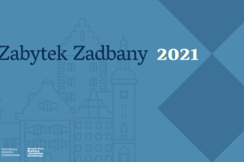 Konkurs „Zabytek Zadbany 2021″