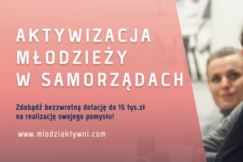 Nawet po 15 000 zł dla organizacji młodzieżowych na ciekawe inicjatywy