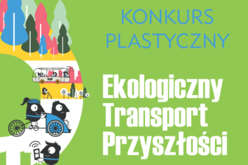 Weekendowy konkurs plastyczny: Ekologiczny Transport Przyszłości